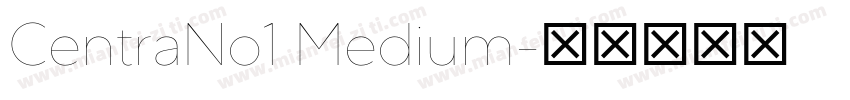 CentraNo1 Medium字体转换